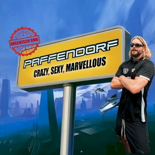Crazy Sexy Marvellous (DJ Dreckisch Remix)
