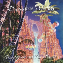 Paradise Within - Meditation and Music