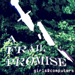 A Frail Promise