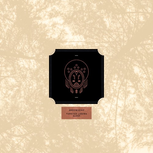 Forever Losing Sleep / Arrowhead