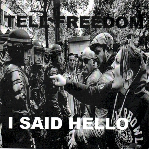 Tell Freedom I Said Hello