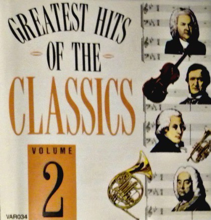 The Greatest Hits of the Classics, Volume 2