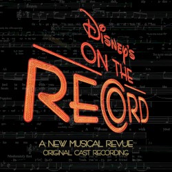 Disney’s On the Record: A New Musical Revue