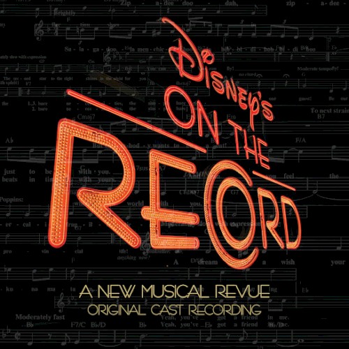 Disney’s On the Record: A New Musical Revue