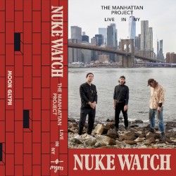 The Manhattan Project - Live in NY