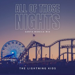 All of Those Nights (Santa Monica mix)