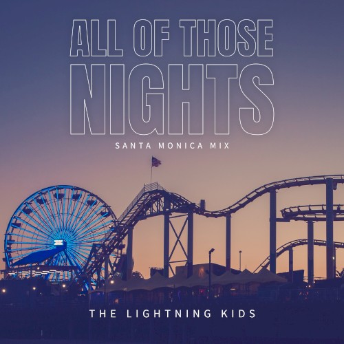 All of Those Nights (Santa Monica mix)