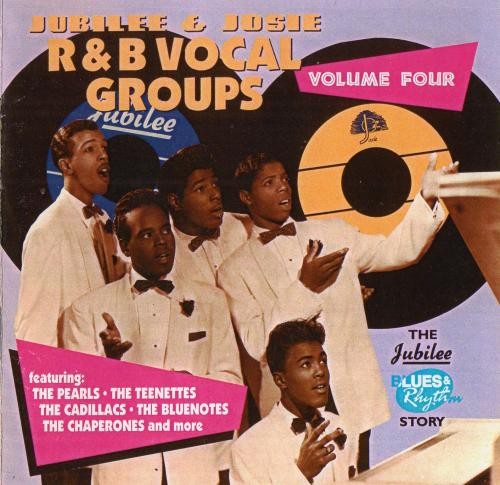 Jubilee & Josie R&B Vocal Groups, Volume 4