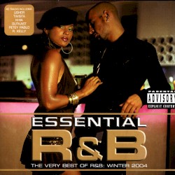 Essential R&B: The Very Best of R&B: Winter 2004