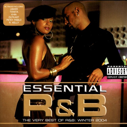 Essential R&B: The Very Best of R&B: Winter 2004