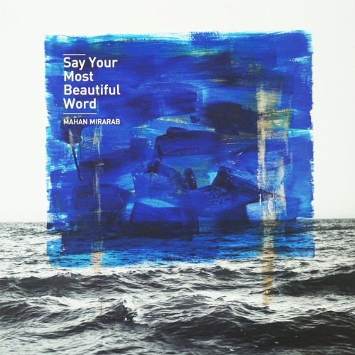 Say Your Most Beautiful Word
