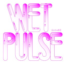 Wet Pulse