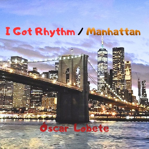 I got rhythm (Manhattan)