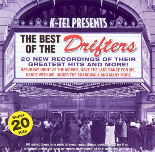 The Best of the Drifters: 20 New Recordings of Their Greatest Hits and More!