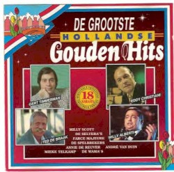 De grootste Hollandse gouden hits