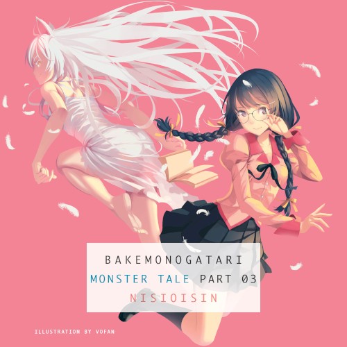 Bakemonogatari: Monster Tale, Part 03