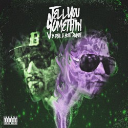 Tell You Somethin