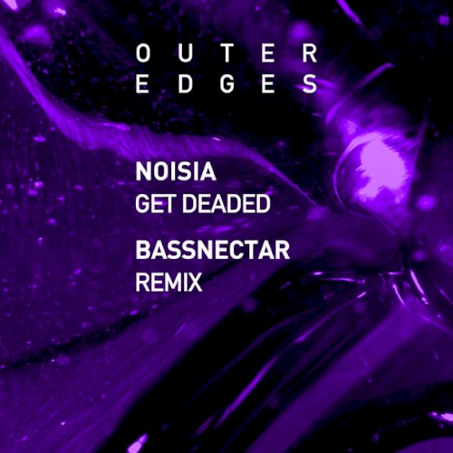 Get Deaded (Bassnectar remix)