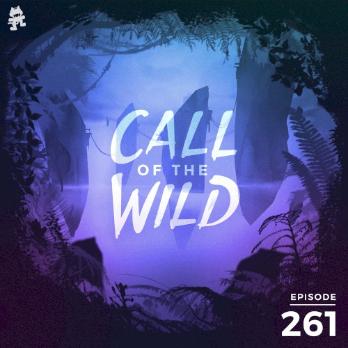 2019-08-14: 261 – Monstercat: Call of the Wild