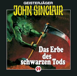 Geisterjäger John Sinclair Folge 059: Das Erbe des schwarzen Tods
