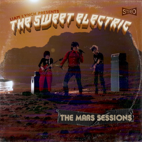 Liam Lynch Presents the Sweet Electric – the Mars Sessions