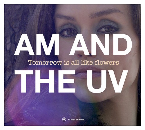 Tomorrow Is All Like Flowers