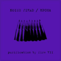 Purification by Fire VII