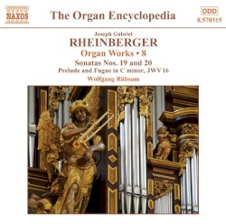 Organ Works, Volume 8: Sonatas nos. 19 & 20 / Prelude and Fugue in C minor, JWV 16