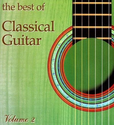 The Best of Classical Guitar, Volume 2