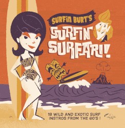 Surfin Burt’s Surfin Surfari! Vol. 1