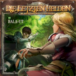 Die Abenteuer der Letzten Helden 19: Hala-Ut