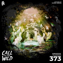 2021-11-03: 373 – Monstercat: Call of the Wild (Masayoshi Iimori Takeover)
