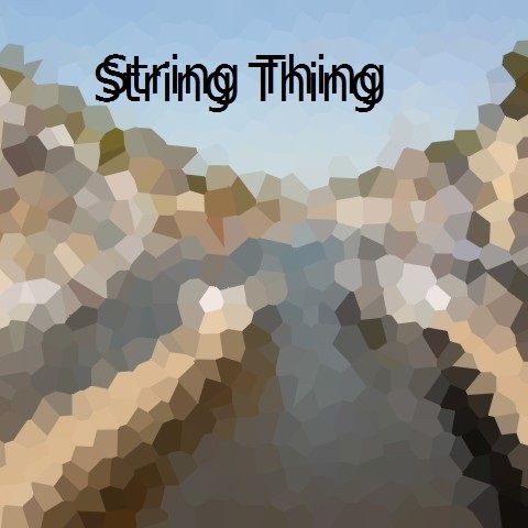 String Thing