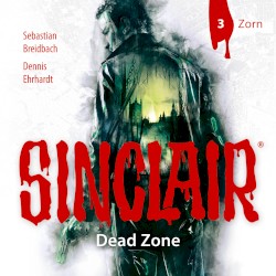 SINCLAIR, Staffel 1: Dead Zone, Folge 03: Zorn