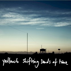 Shifting Sands of Time