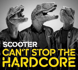 Can’t Stop the Hardcore