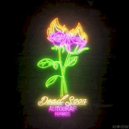 Dead Soon (Remixes)