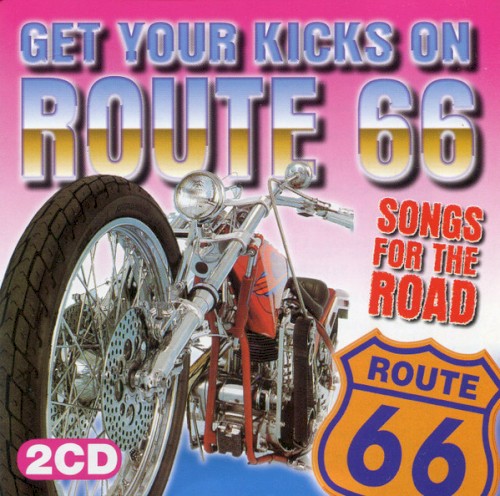 Get Your Kicks on Route 66: Songs for the Road