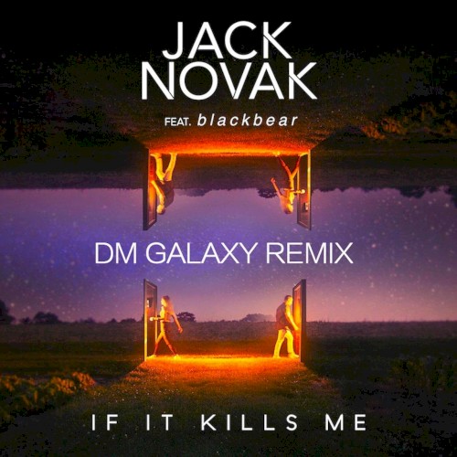 If It Kills Me [DM Galaxy Remix]