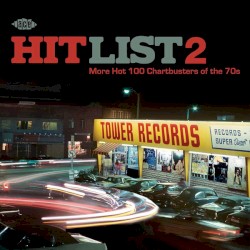 Hit List 2: More Hot 100 Chartbusters of the 70s