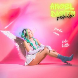 Angel Digits (kola bottle Remix)