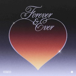 Forever & Ever
