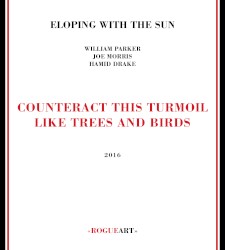 Counteract This Turmoil Like Trees and Birds