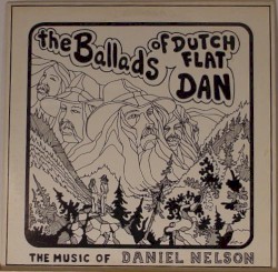 The Ballads Of Dutch Flat Dan