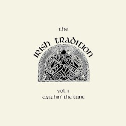 Vol. 1: Catchin' the Tune
