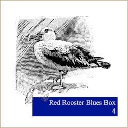 Red Rooster Blues Box 4