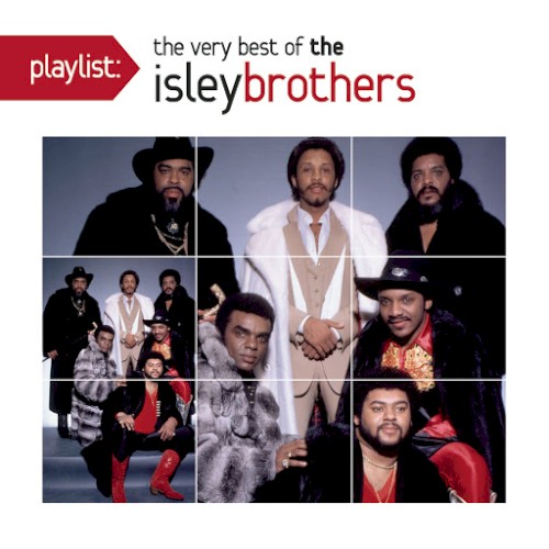 Playlist: The Very Best of The Isley Brothers