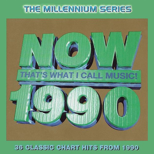 Now That’s What I Call Music! 1990: The Millennium Series