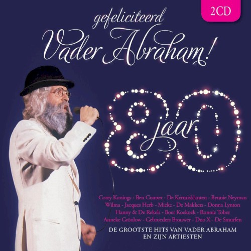 Gefeliciteerd Vader Abraham!: 80 jaar