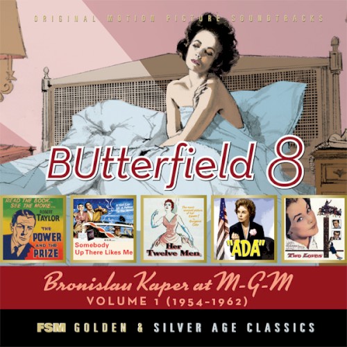 Butterfield 8: Bronislau Kaper at M-G-M Volume 1 (1954-1962)
